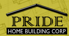 Pride Home Building Corp Custom Home Building